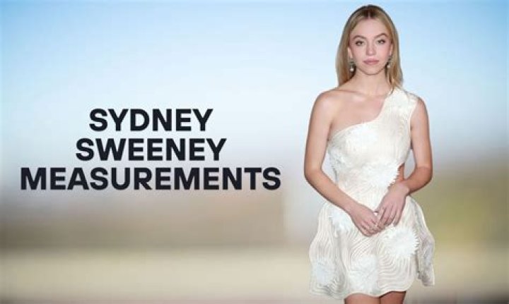 Sydney Sweeney Bra Size, Age, Weight, Height, Measurements